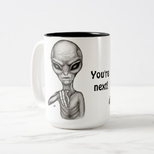 Bad Alien , You're next ! Two-Tone Coffee Mug