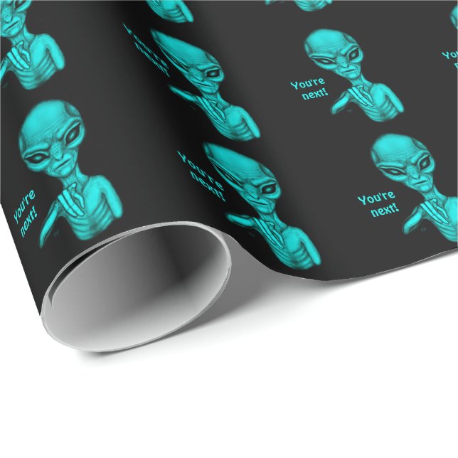 Bad Alien , You're next ! Wrapping Paper (Roll Corner)