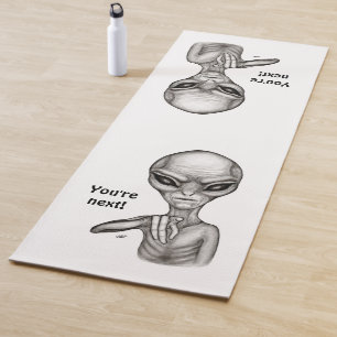 Bad Alien , You're next ! Yoga Mat
