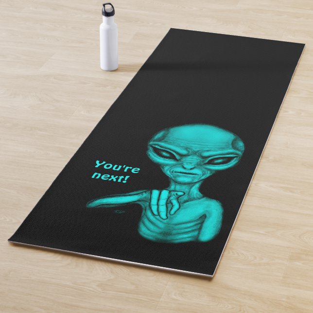 Bad Alien , You're next ! Yoga Mat (In Situ)