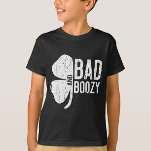 Bad And Boozy Shirt Irish Men Women St Patricks Da