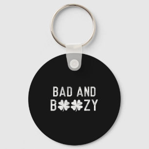 Bad And Boozy St Patricks Day Shamrock Green Keychain
