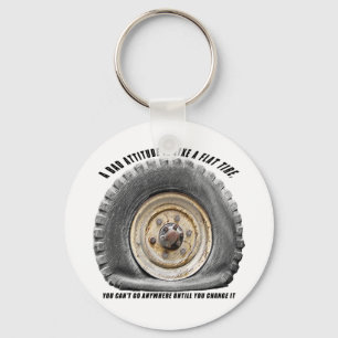 Bad Attitude Like Flat Tire Keychain