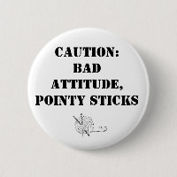 Bad attitude, pointy sticks