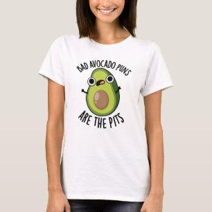 Bad Avocado Puns Are The Pits Funny Fruit Pun  T-Shirt