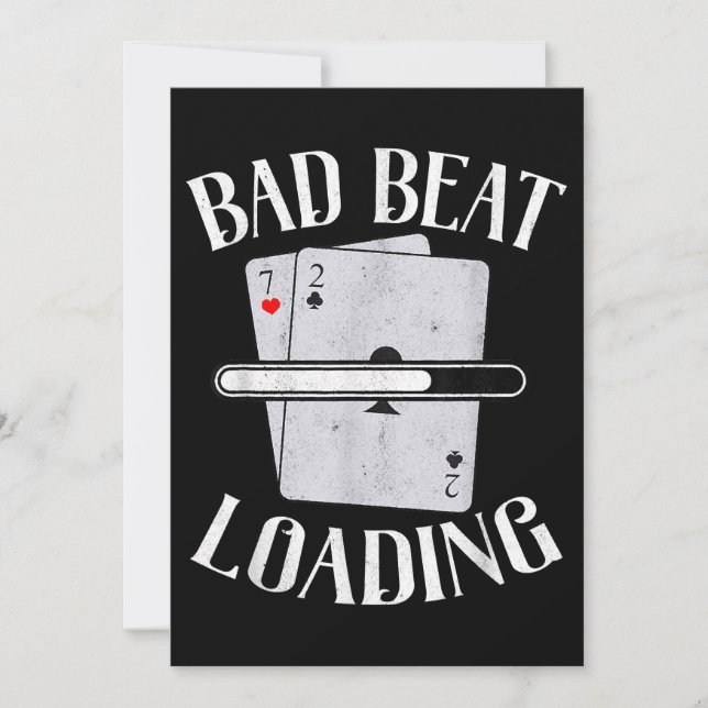 Bad Beat Loading Texas Holdem Casino Funny Poker (Front)