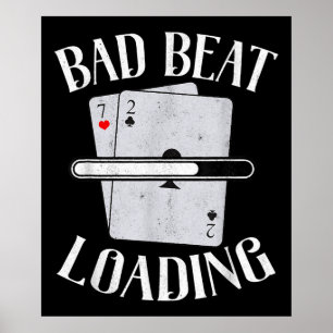 Bad Beat Loading Texas Holdem Casino Funny Poker Poster