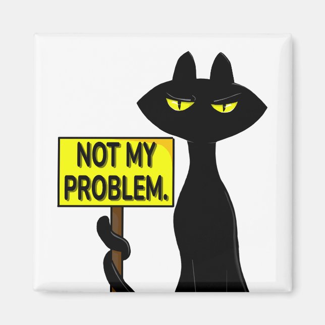 Bad Boogie Fanny Magnet - Not my Problem sign (Front)
