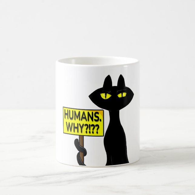 Bad Boogie Funny Mug - Humans. Why? sign (Center)