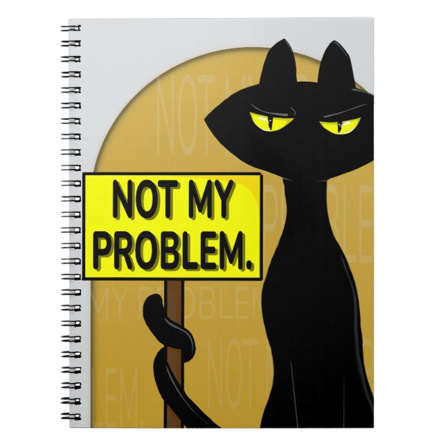 Bad Boogie Funny Notebook - Not My Problem (Front)