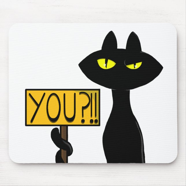  Bad Boogie -The Cat- "You?!!" funny Mouse Pads (Front)