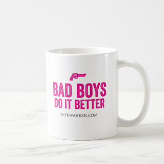 Bad Boys Do It Better Coffee Mug