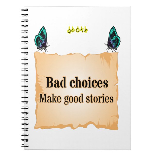Bad choice make good stories T-Shirt 3 Ring Binder Notebook (Front)