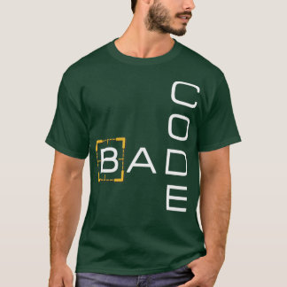 Bad Code T-Shirt