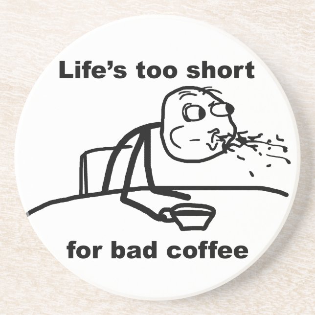 Bad Coffee Coaster (Front)