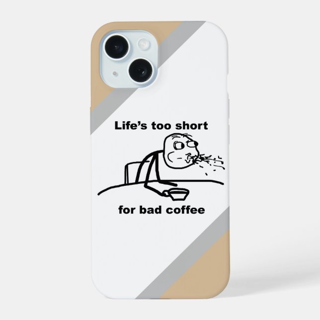 Bad Coffee iPhone 15 Case (Back)