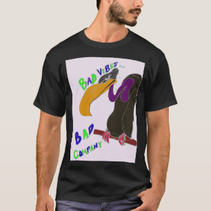 BAD COMPANY BAD VIBES SHIRT