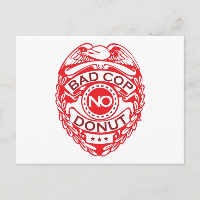 Bad Cop No Doughnut - Red Postcard (Front)