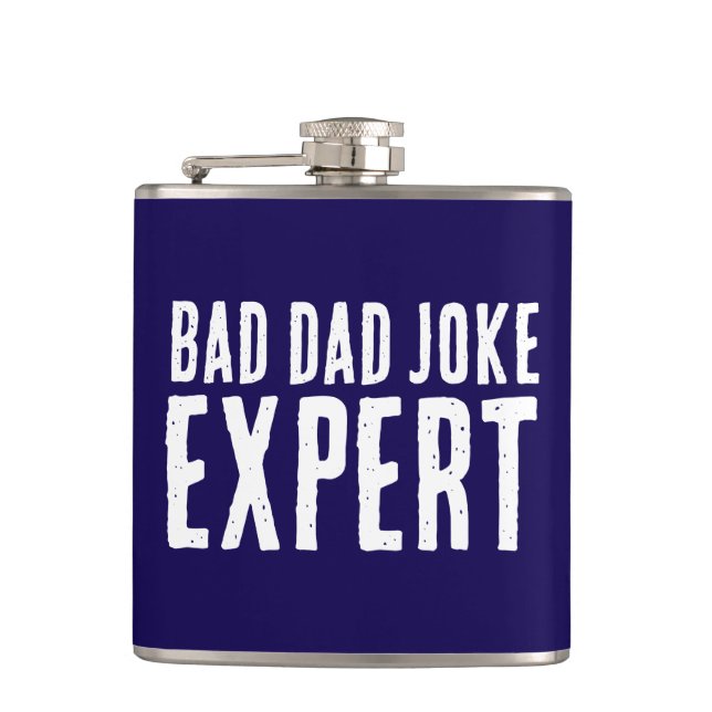 Bad Dad Joke Expert BOLD TYPOGRAPHY Hip Flask (Front)