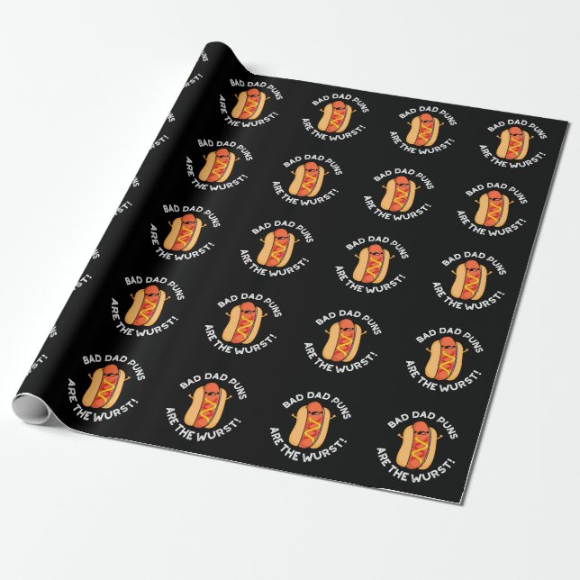Bad Dad Puns Are The Wurst Funny Sausage Pun Dark  Wrapping Paper (Unrolled)