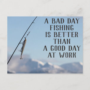Bad Day Fishing Mieux que Good Day Work Carte post