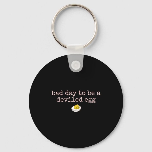 Bad Day To Be A Deviled Egg Fall Thanksgiving Food Keychain (Front)