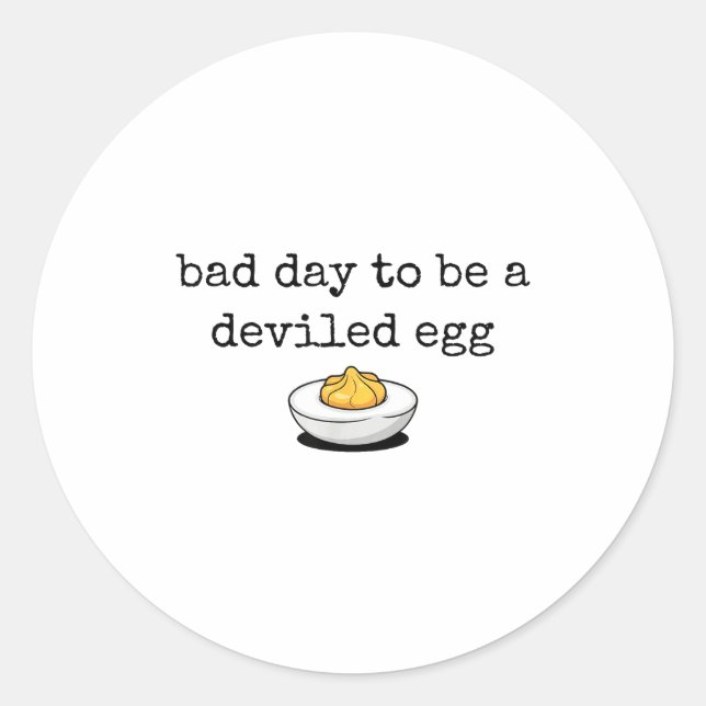 Bad Day To Be A Deviled Egg Funny Thanksgiving Dev Classic Round Sticker (Front)