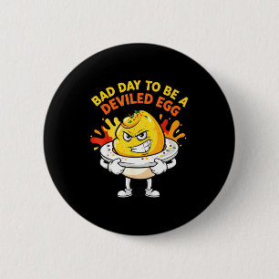 Bad Day To Be A Deviled Egg Funny Thanksgiving Din 2 Inch Round Button