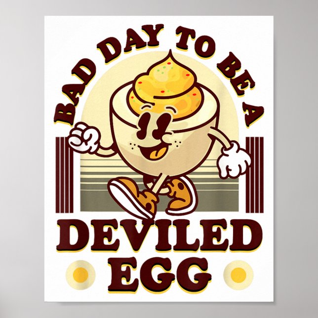 Bad Day To Be A Deviled Egg Funny Thanksgiving Egg Poster (Front)