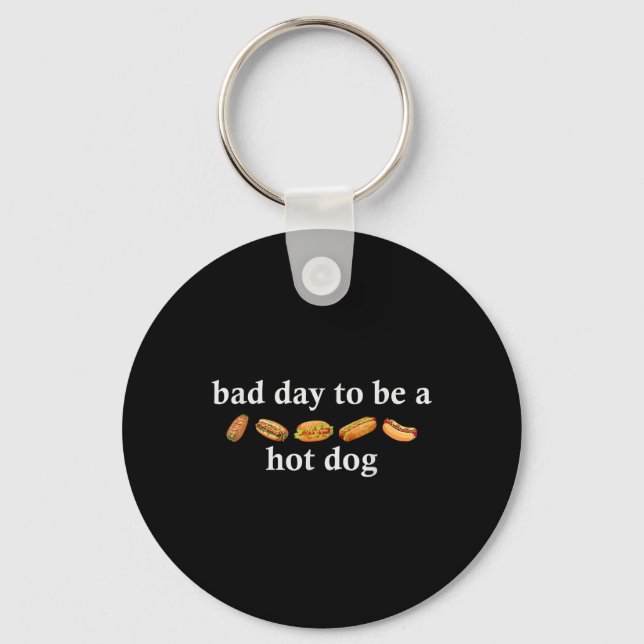 Bad Day To Be A Hot Dog Funny 4th Of July Shirt  Keychain (Front)
