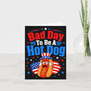 Bad Day To Be A Hot Dog Funny Patriotic Bbq Food Card