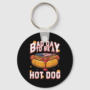 Bad Day To Be A Hot Dog _ Funny Patriotic Bbq Humo Keychain