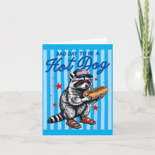 Bad Day To Be A Hot Dog Funny Raccoon Hotdog 4th Card
