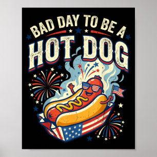 Bad Day To Be A Hot Dog Funny Summer Doodle 4th Of Poster