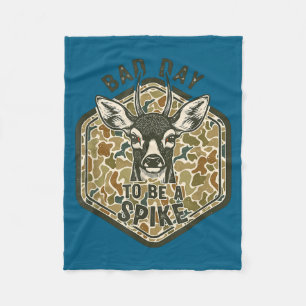 Bad Day To Be A Ske Rustic Humor Hunting Outdoor  Fleece Blanket