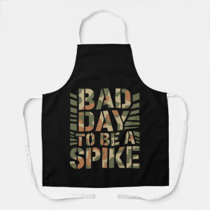 Bad Day To Be A Spike Buck Deer Hunting Apron