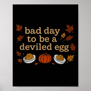 Bad Day To Be Deviled Eggs Funny Retro Vintage Tha Poster
