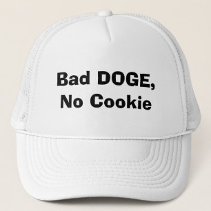 Bad DOGE, No Cookie Trucker Hat