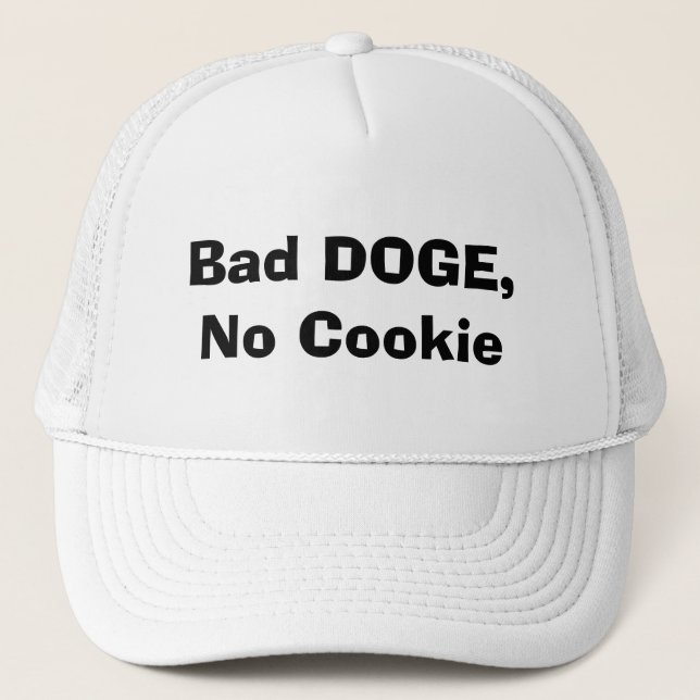 Bad DOGE, No Cookie Trucker Hat (Front)