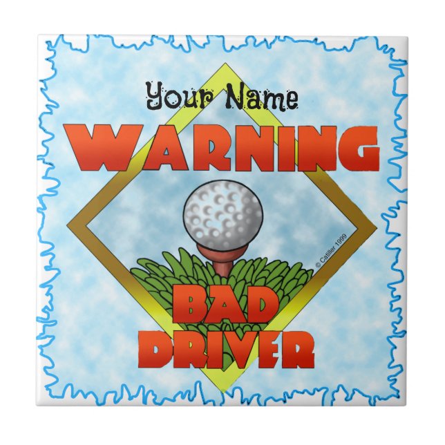 Bad Driver Golf  Tile (Front)