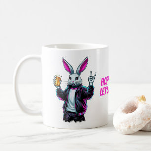 Bad Easter Bunny! Hoppy Easter, Let’s Have Fun! Coffee Mug