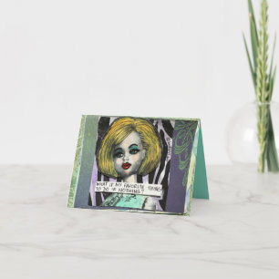 BAD GIRL ART NOTECARD- WHAT IF MY FAVORITE CARD