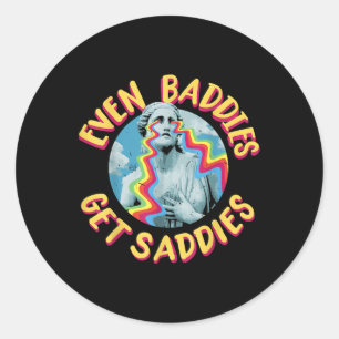 Bad Girl Sad Baddie Mental Health Self Care Womens Classic Round Sticker