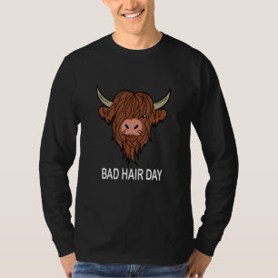 Bad Hair Day Bull Bad Hairstyle Quote Humour Barbe T-Shirt