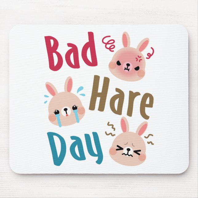 Bad Hare Day Funny Bunny Rabbit Kawaii Easter Mouse Pad (Front)