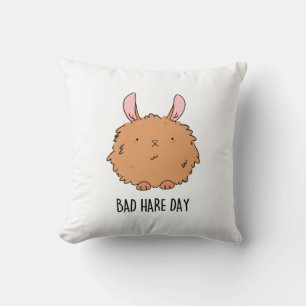 Bad Hare Day Funny Rabbit Pun  Throw Pillow