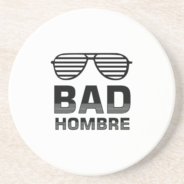 Bad Hombre Coaster (Front)