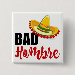 Bad Hombre Colourful Sombrero 2 Inch Square Button