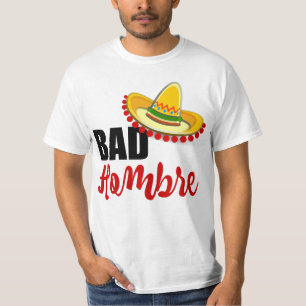 Bad Hombre Colourful Sombrero T-Shirt