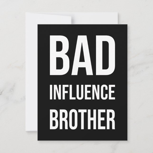 Bad Influence Brother (Front)